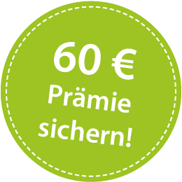 60 € Prämie sichern